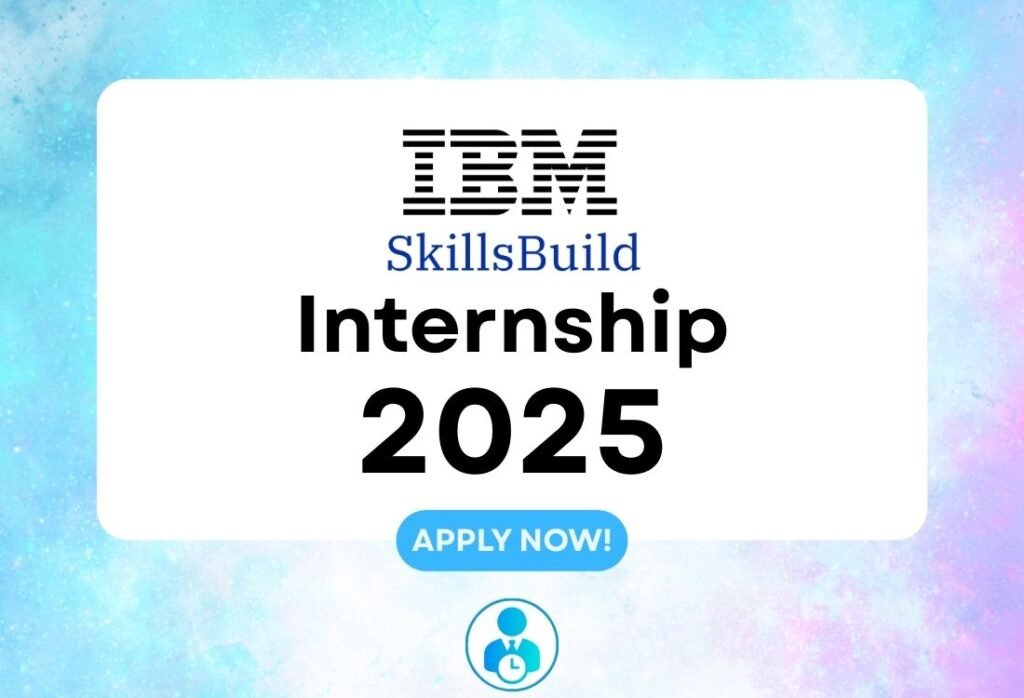 IBM SkillsBuild Artificial Intelligence & Machine Learning Internship (6 Weeks) – 5000 Openings