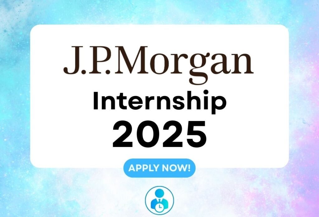JP Morgan Virtual Internship 2025: Complete Guide for Students