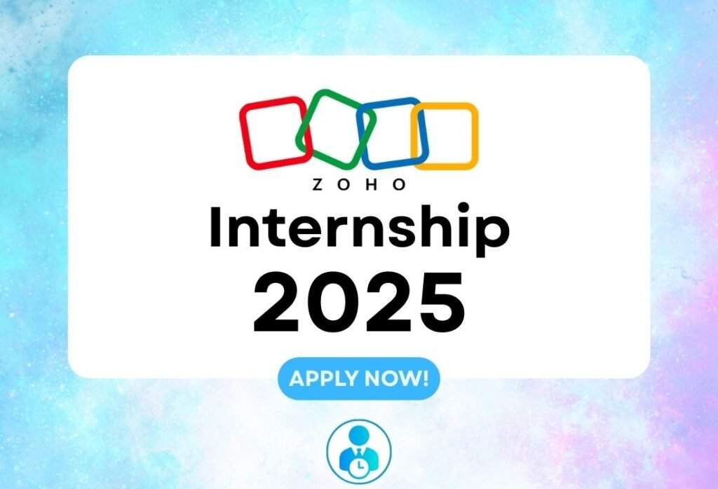 Zoho Internship 2025: Complete Guide for Engineering Students